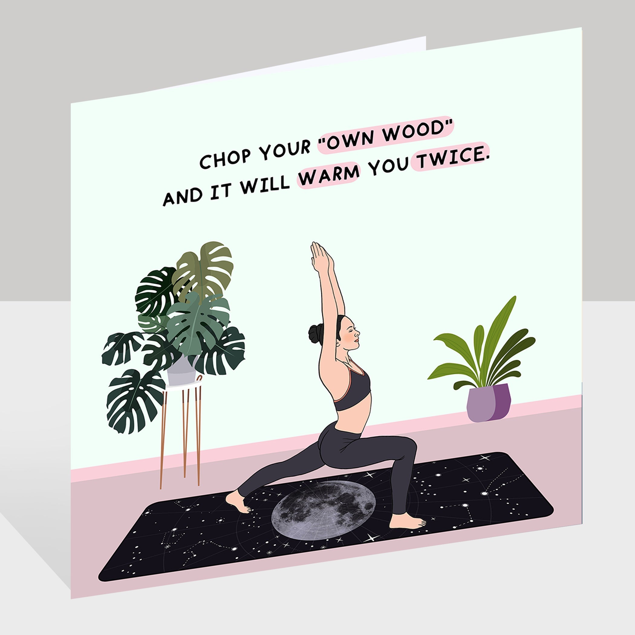 Chop Your Own Wood Doodle Card