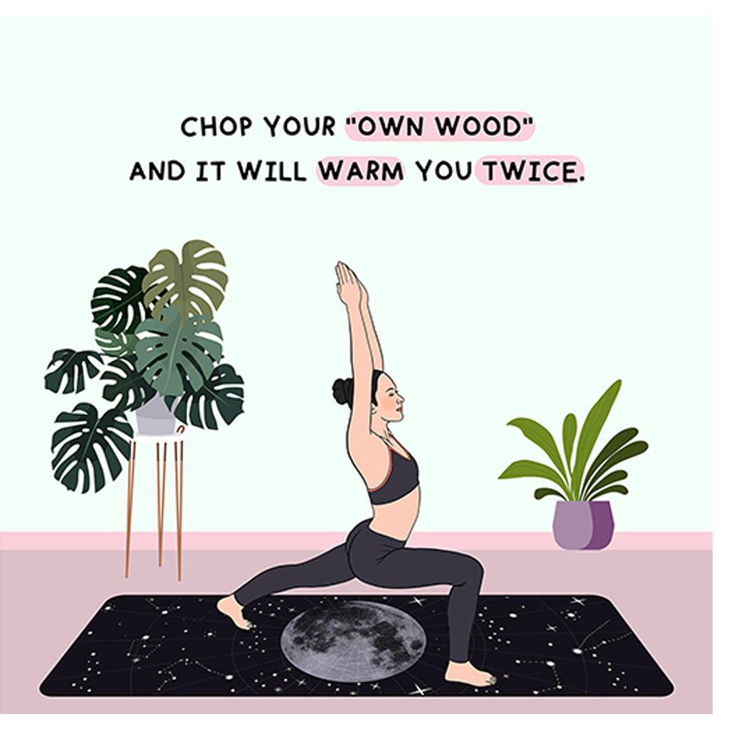 Chop Your Own Wood Doodle Card