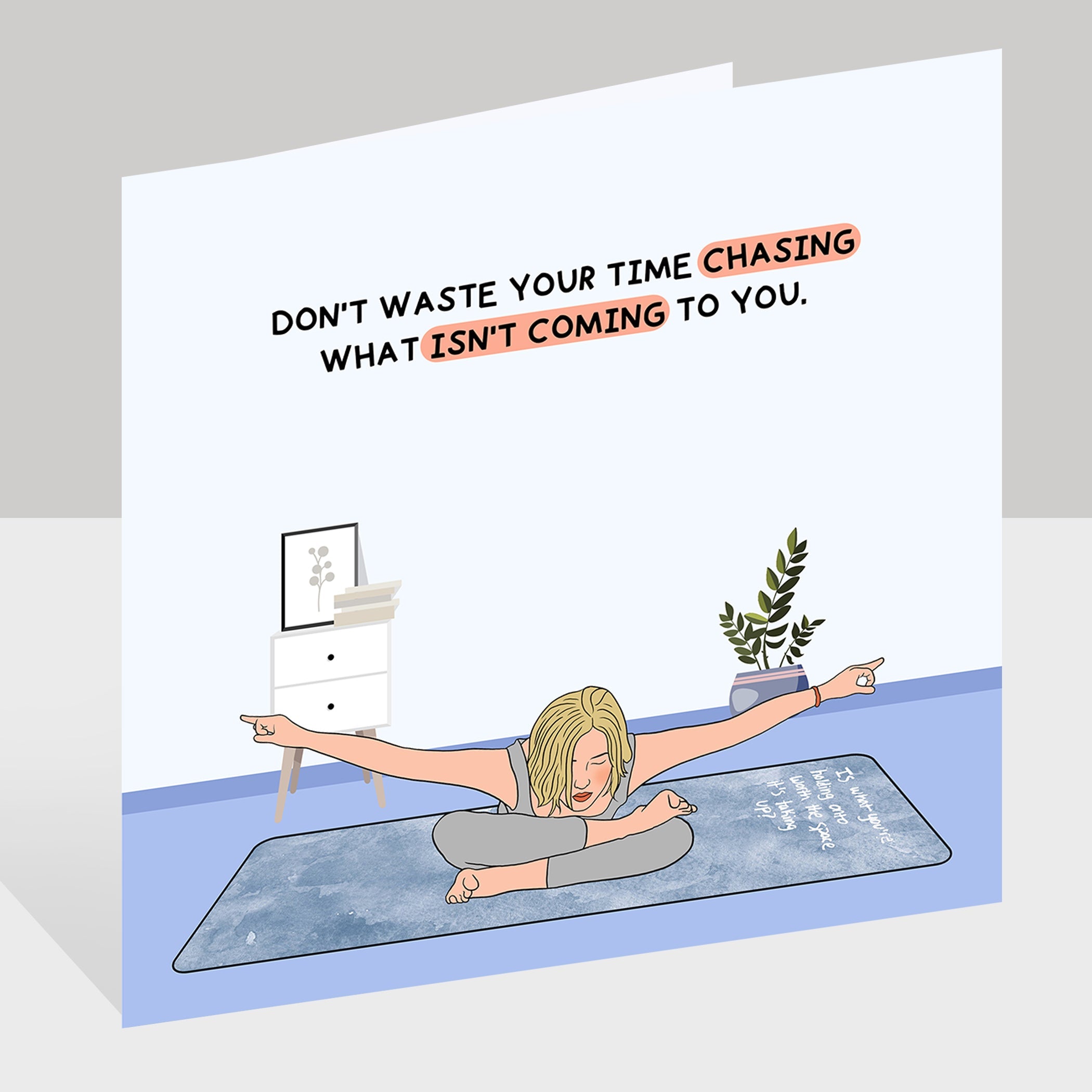 Don't Waste Your Time Chasing Doodle Card