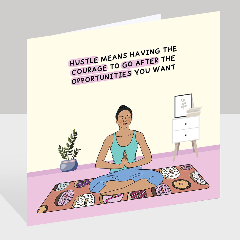 Hustle Means Having The Courage Doodle Card