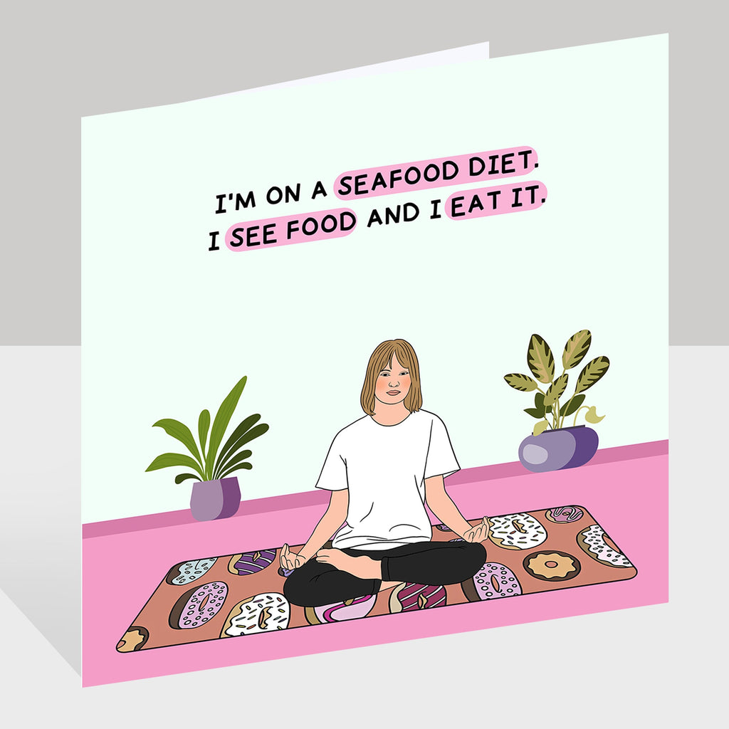I'm On A Seafood Diet Doodle Card