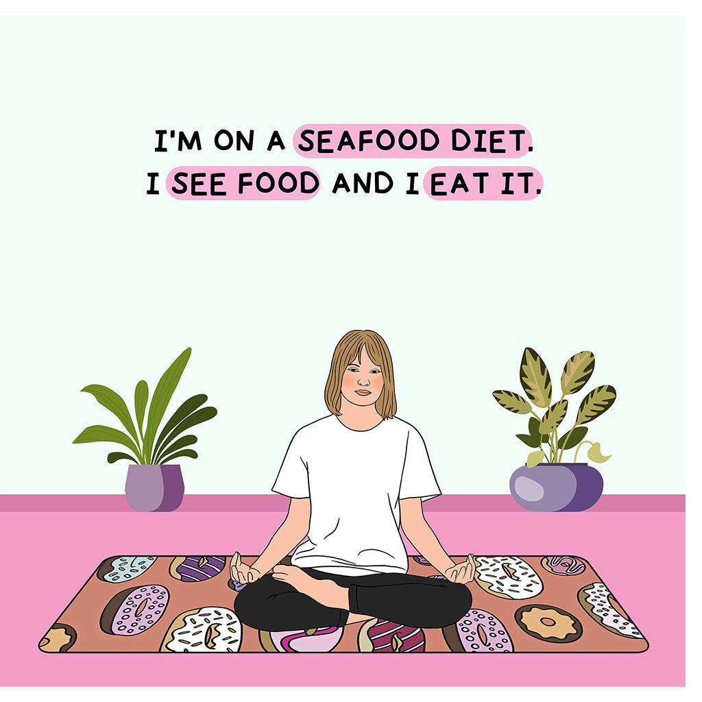 I'm On A Seafood Diet Doodle Card
