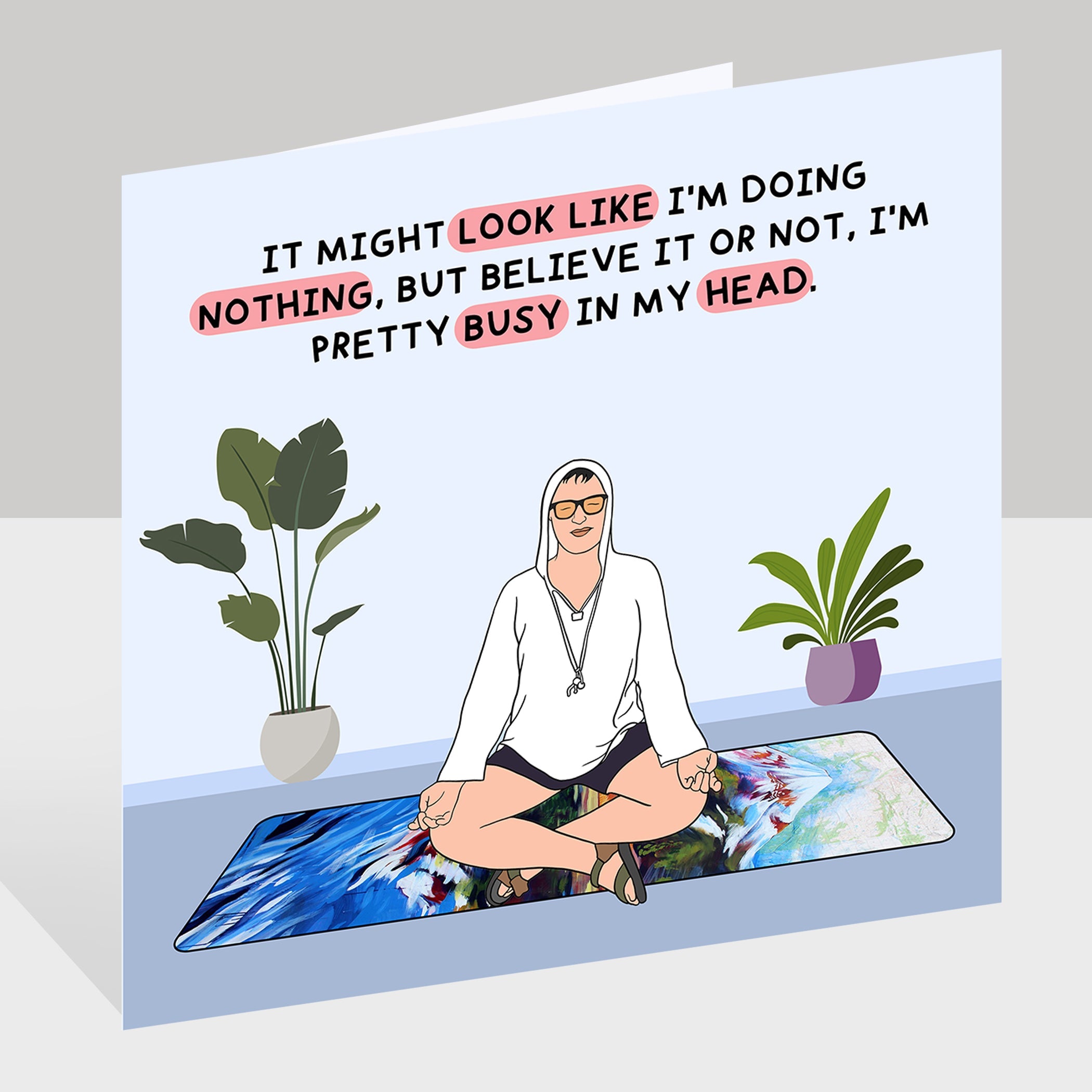 I'm Pretty Busy In My Head Doodle Card
