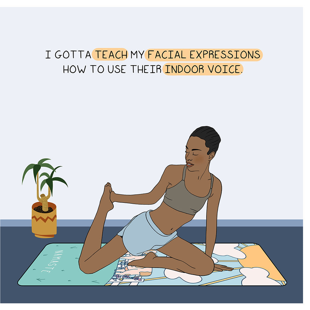 I gotta teach my facial expressions Doodle Card