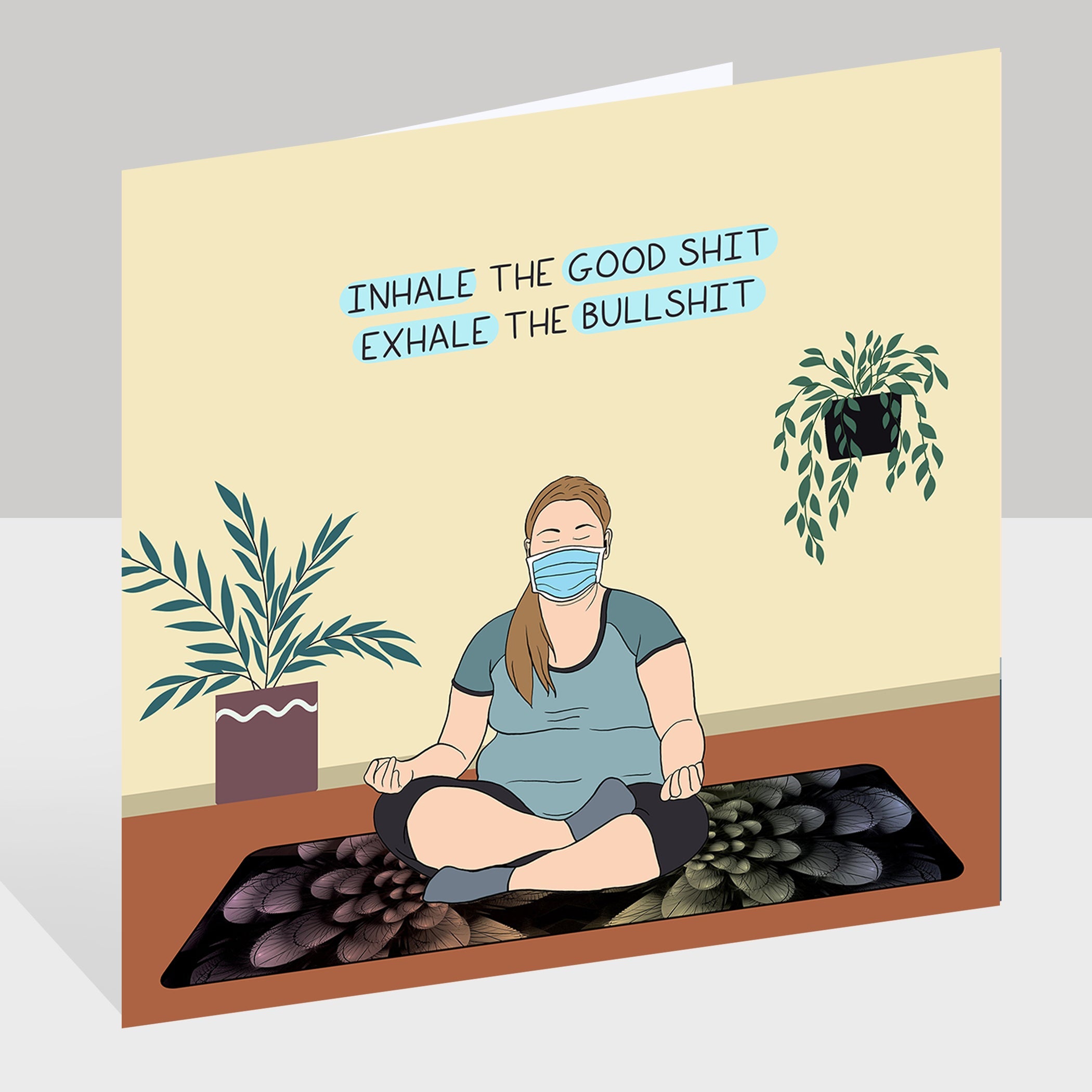 Inhale The Good Shit Doodle Card