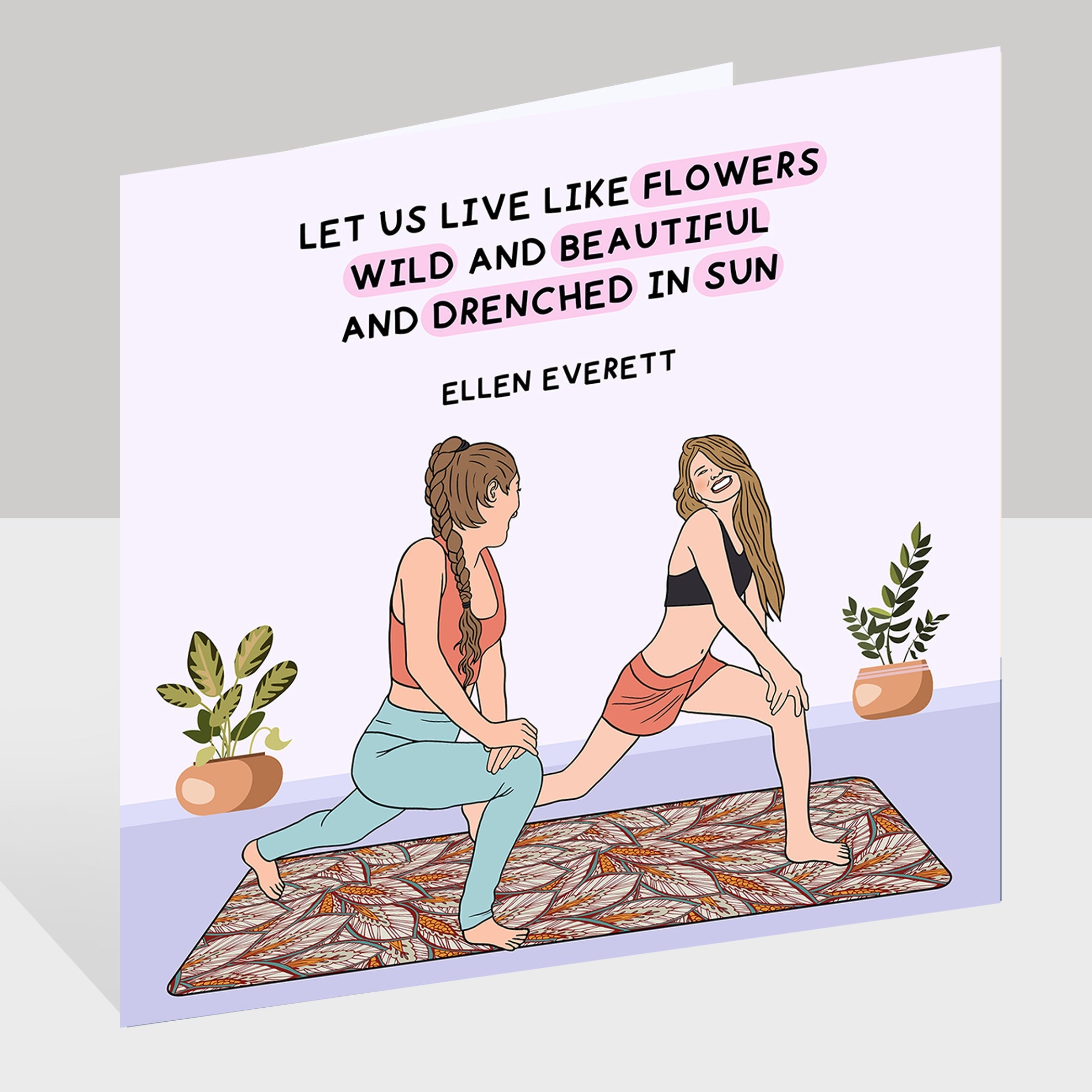 Let Us Live Like Flowers Doodle Card