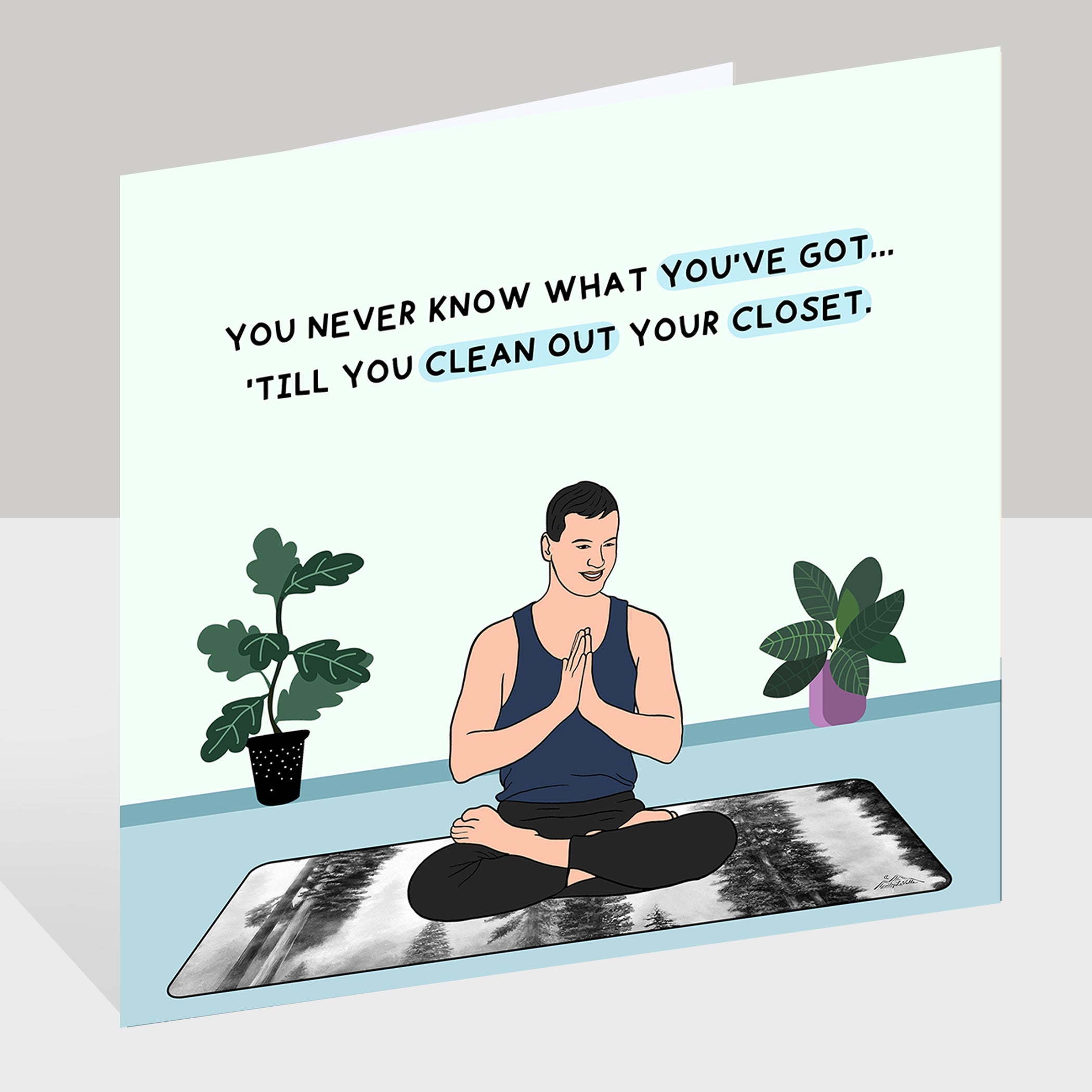 You Never Know What You've Got Doodle Card